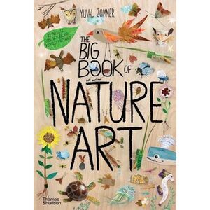 The Big Book of Nature Art -- Yuval Zommer